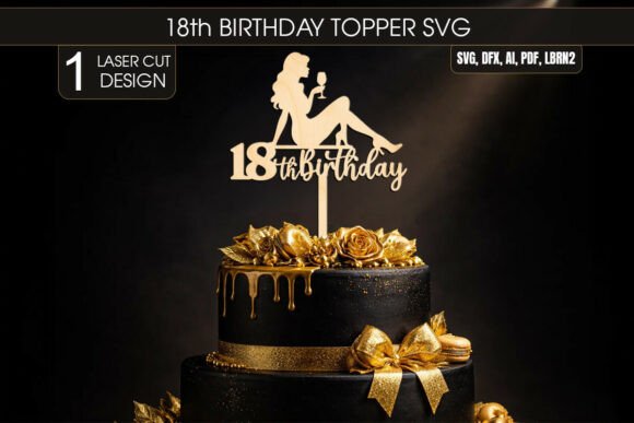 Download 18th Birthday Girl Cake Topper SVG - Cake topper svg Collection