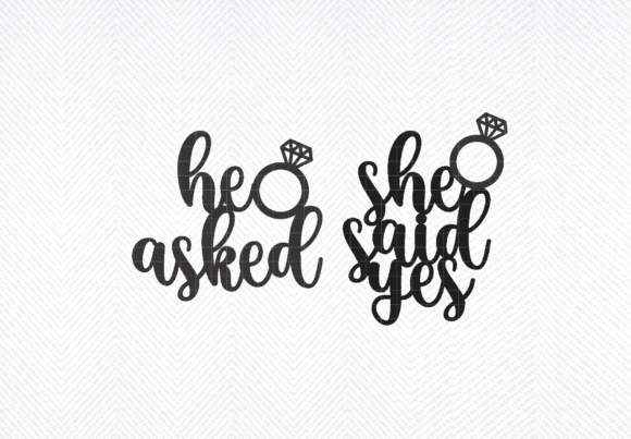 Download He Asked Cake Topper Svg, She Said Yes - Cake topper svg Collection
